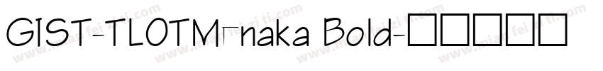 GIST-TLOTMenaka Bold字体转换